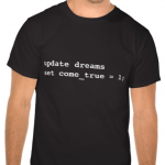 Tshirt SQL : UPDATE dreams SET come_true = 1;